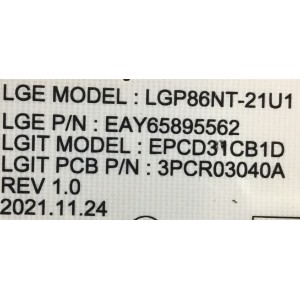 FUENTE DE PODER PARA TV LG / NUMERO DE PARTE EAY65895562 / LGP86NT-21U1 / 65895562 / EPCD31CB1D / 3PCR03040A / MODELOS 86UQ7070ZUD / 86UQ7590PUD / 86UQ8000AUB / 86UQ9050PSC / 86UQ9050PSC.BWMFLKR / 86NANO75UPA / 86NAN075UPA / 86NANO75UQA / 86NAN075UQA